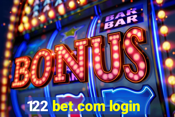 122 bet.com login